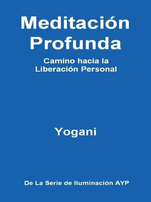 cover image of Meditación Profunda--Camino hacia la Liberación Personal